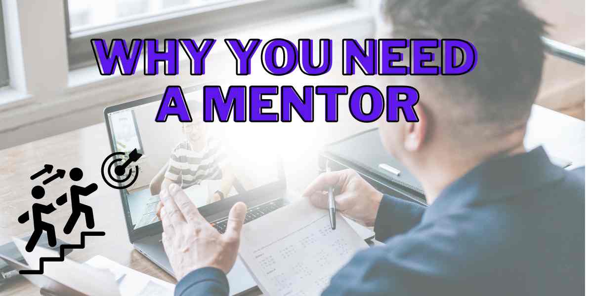 Why You need a Mentor