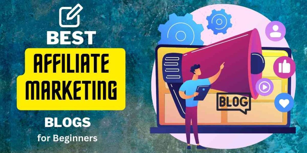 best affiliate marketing blogs