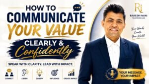 How to Communicate Your Value Clearly and Confidently