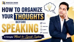 How to Organize Your Thoughts Before Speaking Clearly